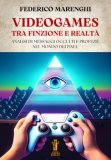 Videogames Tra Finzione E Realtà Analisi Di Messaggi Occulti E Profezie Nel Mondo Dei Pixel — Libro
