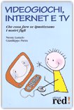 Videogiochi, Internet e Tv — Libro