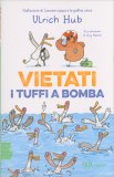 Vietati i Tuffi a Bomba — Libro