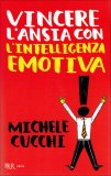 Vincere l'Ansia con l'Intelligenza Emotiva  — Libro