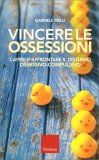 Vincere le Ossessioni — Libro