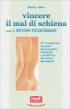 Vincere il Mal di Schiena con il Metodo Feldenkrais — Libro