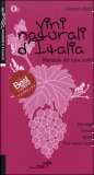 Vini Naturali d'italia - Vol. 4: l'Italia del Nord Est. — Libro