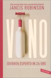 Vino  - Diventa Esperto in 24 Ore — Libro