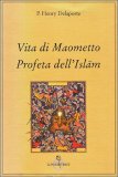 Vita di Maometto Profeta dell'Islam — Libro