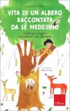 Vita di un Albero Raccontata da Sé Medesimo — Libro