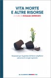 Vita Morte e Altre Risorse — Libro