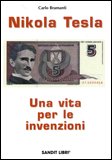 Nikola Tesla - Una Vita per le Invenzioni — Libro
