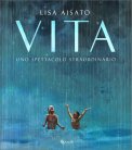 Vita - Uno Spettacolo Straordinario — Libro