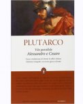 Vite Parallele - Alessandro e Cesare — Libro