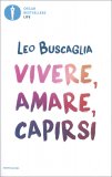 Vivere, Amare, Capirsi — Libro