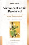 Vivere Cent'anni? Perché No! — Libro