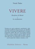 Vivere Desiderio Di Libertà La Meditazione