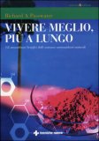Vivere Meglio, più a Lungo — Libro