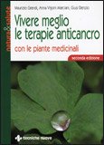 Vivere Meglio le Terapie Anticancro con le Piante Medicinali — Libro