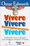 Vivere Vivere Meravigliosamente Vivere — Libro
