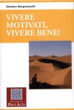 Vivere Motivati, Vivere Bene!  — Libro