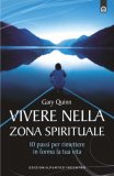 Vivere nella Zona Spirituale  — Libro