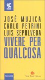 Vivere per Qualcosa — Libro