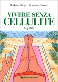 Vivere Senza Cellulite si Può — Libro