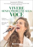Vivere senza Problemi alla Voce — Libro
