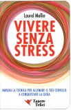 Vivere senza Stress  — Libro