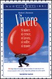 VIVERE
Si nasce, si cresce, si lavora, si soffre, si muore. Presi dagli affanni dell'esistenza, spesso ci scordiamo che siamo nati per vivere e non per prepararci a vivere
di Robert Jhonson

