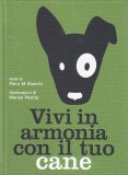 Vivi in Armonia con il Tuo Cane — Libro