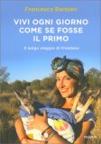 Vivi Ogni Giorno Come Se Fosse il Primo — Libro