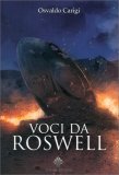 VOCI DA ROSWELL
di Osvaldo Carigi

