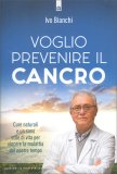 Voglio Prevenire il Cancro — Libro