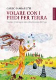 Volare con i Piedi per Terra  — Libro