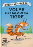 Volpe vuole Diventare una Tigre — Libro