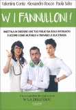W i Fannulloni! — Libro