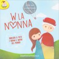 W la Nonna — Libro
