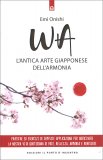 WA - L’Antica Arte Giapponese dell'Armonia — Libro