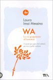 Wa, la Via Giapponese all'Armonia — Libro