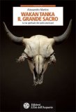 Wakan Tanka - Il Grande Sacro  — Libro