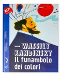Wassily Kandinsky - Il Funambolo dei Colori — Libro