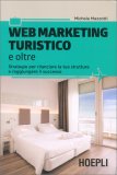 Web Marketing Turistico e Oltre — Libro