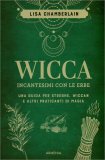 Wicca - Incantesimi con le Erbe — Libro