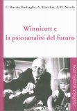 Winnicott e la Psicoanalisi del Futuro — Libro