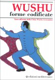 Wushu - Forme Codificate — Libro