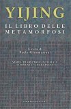 Yijing. Il Libro delle Metamorfosi — Libro