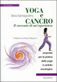 Yoga e Cancro il Racconto di un'Esperienza — Libro