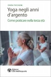 Yoga negli Anni d'Argento — Libro