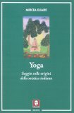 Yoga - Saggio sulle Origini della Mistica Indiana — Libro