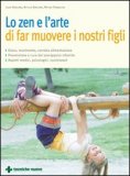 Lo Zen e l'Arte di Far Muovere i Nostri Figli — Libro