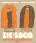 Zic e Sbob, Cavernicoli Ingordi — Libro