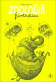 Zoologia Fantastica — Libro
